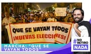 No retiro nada: Que se vayan todos