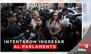 Excongresistas intentaron ingresar al Parlamento - 10 minutos Edición Noche